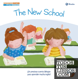 Cuentos bilingües. The New School - El nuevo colegio