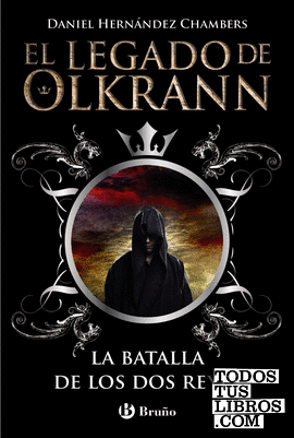 El legado de Olkrann, 1. La batalla de los dos reyes