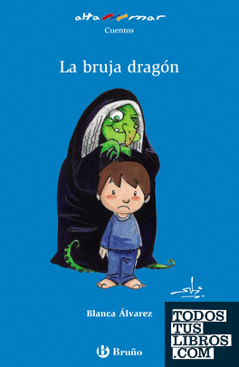 Castellano - A PARTIR DE 6 AÑOS - ALTAMAR La brujita Witchy Witch y su dragón 