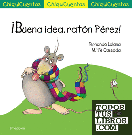 ¡Buena idea, ratón Pérez!