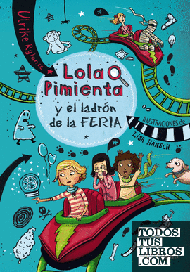 Lola Pimienta, 2. Lola Pimienta y el ladrón de la feria