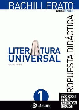 Código Bruño Literatura Universal Bachillerato Propuesta didáctica