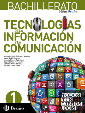 Código Bruño Tecnologías de la Información y la Comunicación 1 Bachillerato