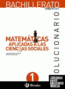 Código Bruño Matemáticas Aplicadas a las Ciencias Sociales 1 Bachillerato Solucionario