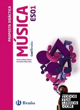 Código Bruño Música 1 ESO Propuesta didáctica