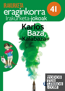 Karlos Baza, "Kalabaza" Irakurketa Jokoak