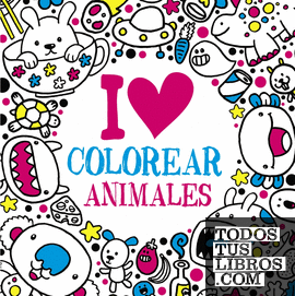 I LOVE colorear animales