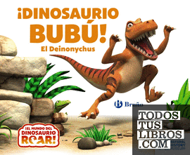 ¡Dinosaurio Bubú! El Deinonychus