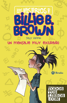 Los misterios de Billie B. Brown, 2. Un mensaje muy extraño