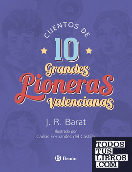 Cuentos de 10 grandes pioneras valencianas