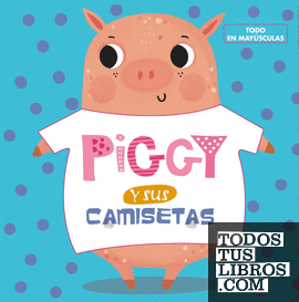 Piggy y sus camisetas