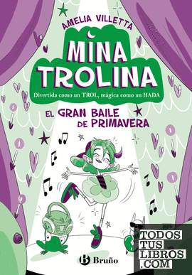 Mina Trolina, 2. El Gran Baile de Primavera