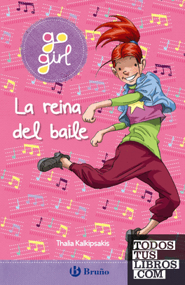 go girl - La reina del baile