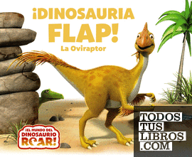 ¡Dinosauria Flap! La Oviraptor