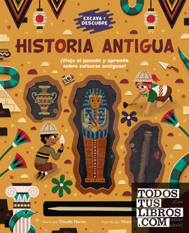 Excava y descubre: Historia Antigua