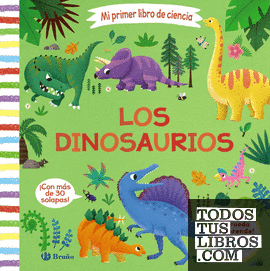 Mi primer libro de ciencia. Los dinosaurios