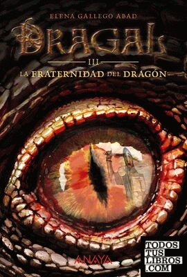 Dragal III: La fraternidad del dragón