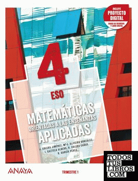 Matemáticas orientadas a las Enseñanzas Aplicadas 4. Trimestres.