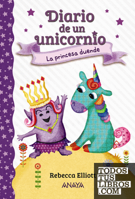Diario de un unicornio 4. La princesa duende