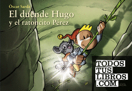 El duende Hugo y el ratoncito Pérez