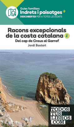 Racons excepcionals de la Costa Catalana 1.