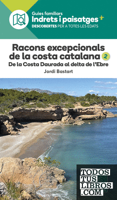 Racons excepcionals de la Costa Catalana, 2.