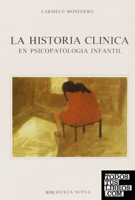 HISTORIA CLINICA EN PSICOPATOLOGIA INFANTIL,LA
