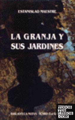 GRANJA Y SUS JARDINES,LA
