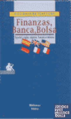 FINANZAS BANCA BOLSA (DICCIONARIO)