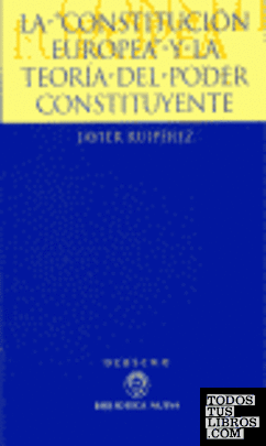 CONSTITUCION EUROPEA Y LA TEORIA DEL PODER CONSTITUYENTE,LA