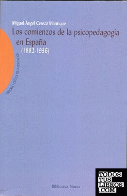 COMIENZOS DE LA PSICOPEDAGOGIA EN ESPAÑA (1882-1936),LOS