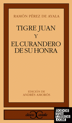 Tigre Juan y El curandero de su honra