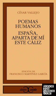 Poemas humanos. España, aparta de mí este cáliz