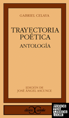 Trayectoria poética. Antología.