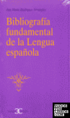 Bibliografía fundamental de la lengua española                                  .
