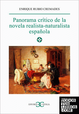 Panorama crítico de la novela realista-naturalista española
