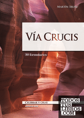 Vía Crucis. 30 formularios