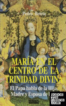 María ene el centro de la Trinidad divina