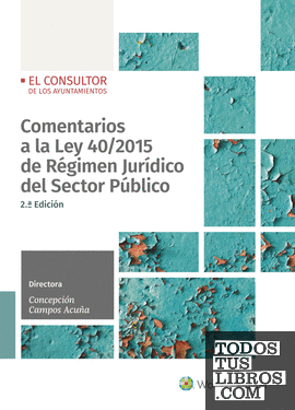 Comentarios a la Ley 40/2015 de régimen jurídico del sector público (2.ª Edición)