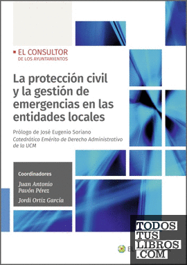 La protección civil y la gestión de emergencias en las entidades locales