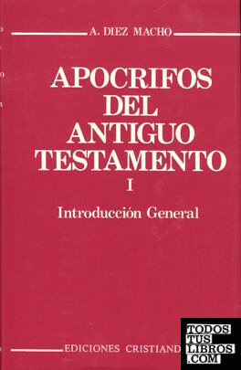 Apócrifos del Antiguo Testamento. Volumen I