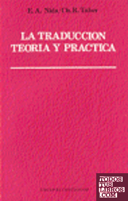 Traducción, La : teoría y práctica