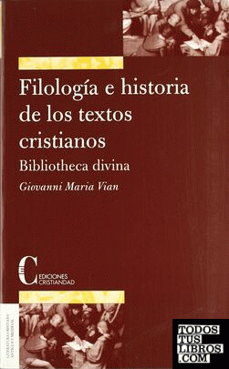 Filología e historia de los textos cristianos