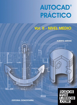 Autocad práctico. Vol. II: Nivel Medio. 2006