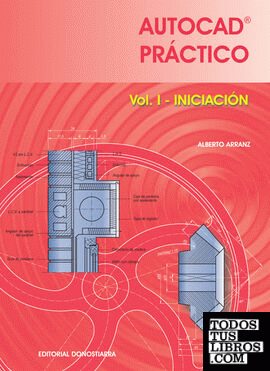 Autocad práctico. Vol. I: Iniciación.  2006