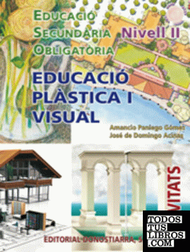 Educació plàstica i visual. Nivell II. Activitats. Edic.2011