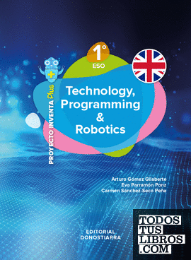 Technology, Programming and Robotics 1º ESO - Project INVENTA PLUS