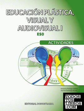 Educación Plástica, Visual y Audiovisual I - Actividades