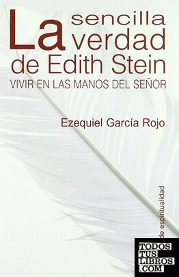 La sencilla verdad de Edith Stein