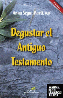 Degustar el Antiguo Testamento